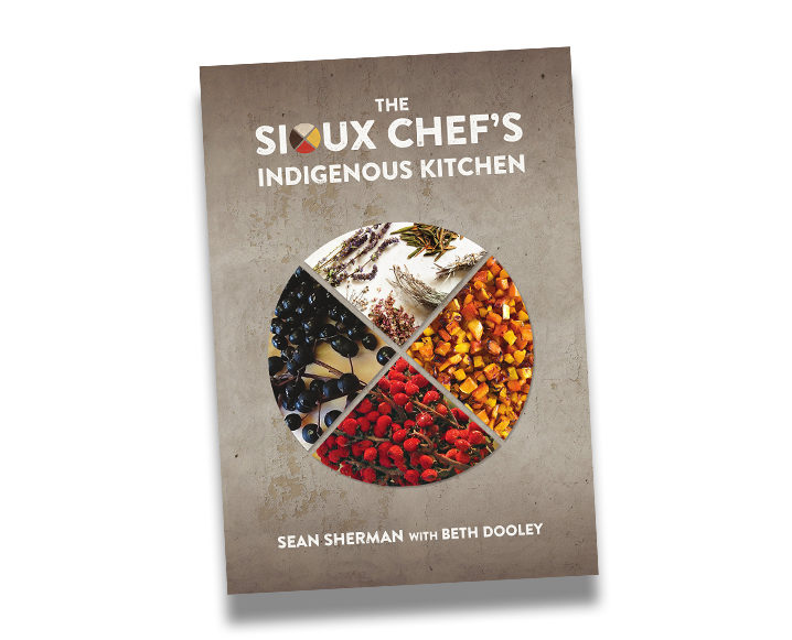 Front cover of the book The Sioux Chef’s Indigenous Kitchen by Sean Sherman