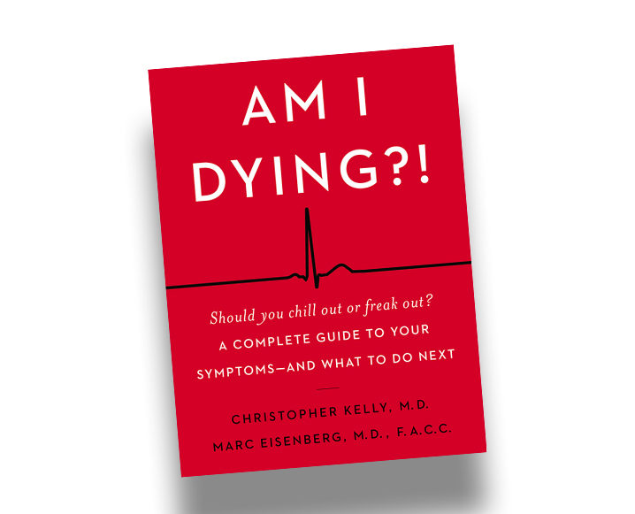 wellness hypochondriac AM I DYING?! BY CHRISTOPHER KELLY