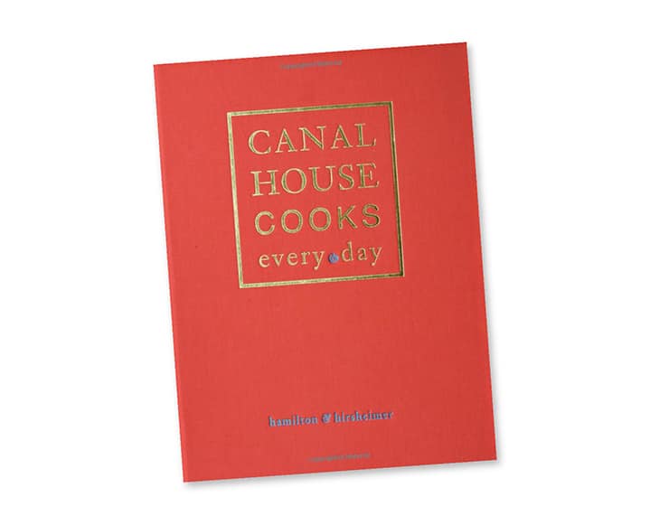 canal house cookbook